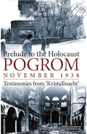 Pogrom November 1938: Testimonies from ‘Kristallnacht’